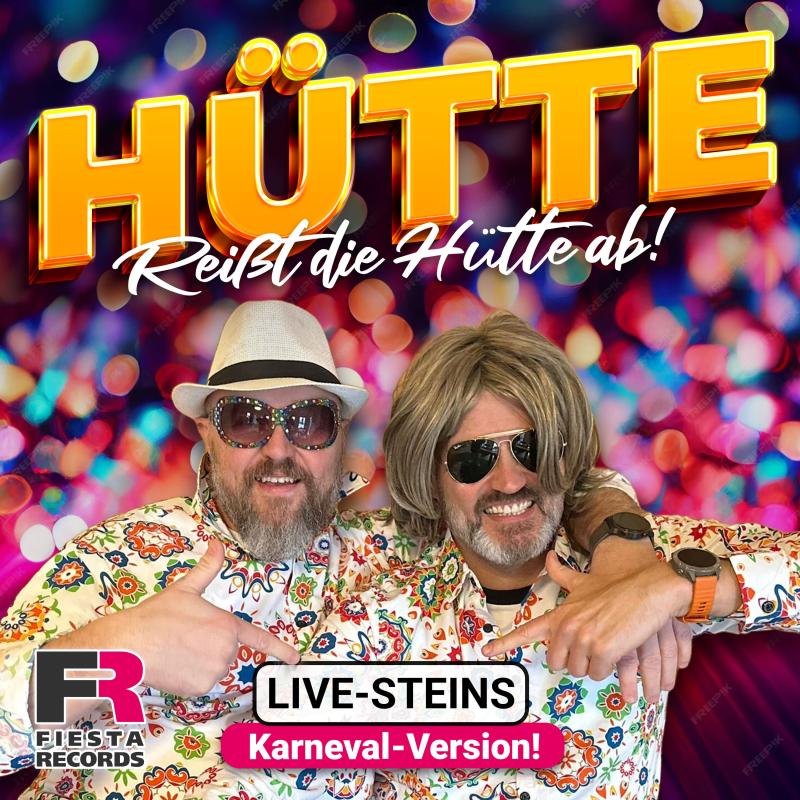 LIVE-STEINS - Reißt die Hütte ab (Karneval Version)