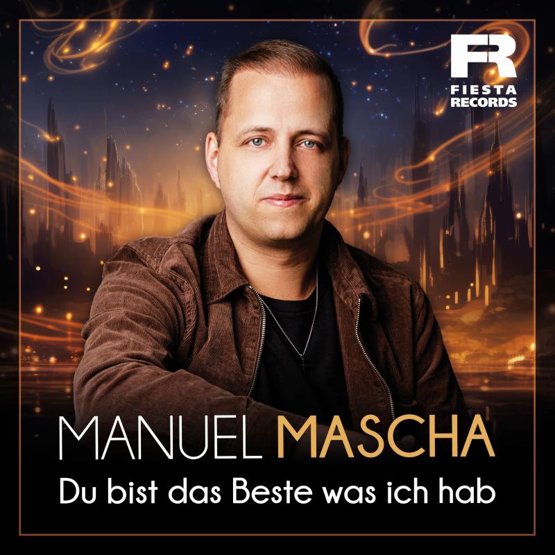 MANUEL MASCHA – Du bist das Beste was ich hab